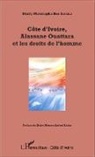 Moustapha Ben Ismaïla Diaby - Côte d'Ivoire, Alassane Ouattara et les droits de l'homme