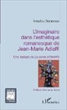 Amadou Ouedraogo - L'imaginaire dans l'esthétique romanesque de Jean-Marie Adiaffi