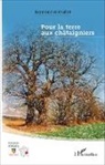 Raymond Michallet - Pour la terre aux châtaigniers