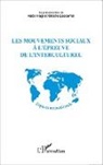 Nabi Hajji, Nabil Hajji, Odette Lescarret - Les mouvements sociaux à l'épreuve de l'interculturel