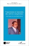 Maurice Amuri Mpala-Lutebele - Trajectoires et identités des lettres congolaises