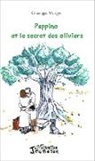 Giuseppe Mungo - Peppino et le secret des oliviers