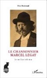 Yves Bertrand - Le Chansonnier Marcel Legay