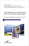 Anne-Christin Eiller, Anne-Christine Eiller, Gérard Marcou, Poupeau, François-Mathieu Poupeau, Carin Staropoli... - Gouvernance et innovations dans le système énergétique