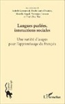 Trinh Duc Thai, Isabell Guinamard, Isabelle Guinamard, Émili Jouin-Chardon, Émilie Jouin-Chardon, Marielle Rispail... - Langues parlées, interactions sociales