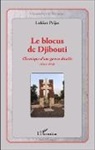 Lukian Prijac - Le blocus de Djibouti