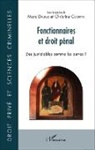 Christine Courtin, Mar Dalloz, Marc Dalloz - Fonctionnaires et droit pénal