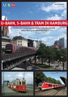 Mark Davies, Schwand Robert, Schwandl Robert, Robert Schwandl - U-Bahn, S-Bahn & Tram in Hamburg