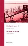 Pierre Dominice - Au risque de se dire