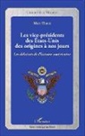 Marc Chaux - Les vice-présidents des États-Unis des origines à nos jours