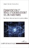 Adolphe-Dieumerci Bonyanga Bokele - Émancipation et révolution biologique selon Habermas