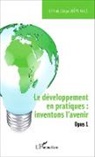 El Hadji Séga Gueye - Le développement en pratiques : inventons l'avenir