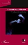 Elise van Haesebroeck, Elise Van Haesebroeck - Le théâtre de Claude Régy
