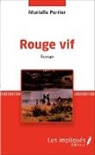 Murielle Perrier - Rouge vif
