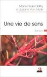 Marie-Paul Dethy, Marie-Paule Dethy, Josiane van Melle, Josiane Van Melle - Une vie de sens