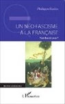 Philippe Nadin - Un néo-fascisme à la française