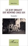 Liliane Messika - Le juif errant est rentré chez lui