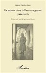 Maurice Janin - En mission dans la Russie en guerre (1916-1917)