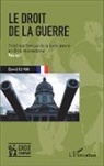 David Cumin - Le droit de la guerre (Volume 1)