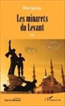 Peter Germanos - Les minarets du Levant