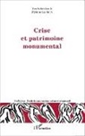 Mylène Le Roux - Crise et patrimoine monumental