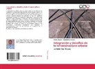 Dagnachew Adugna, Yirsa Zegeye, Yirsaw Zegeye - Integración y desafíos de la infraestructura urbana