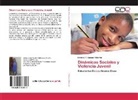Kristhell A Salazar Villarreal, Kristhell A. Salazar Villarreal - Dinámicas Sociales y Violencia Juvenil