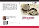 Pablo Kaplún - Educación ambiental y riesgos en Venezuela