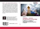 Hugo Valetti - Autismo... nuevas perspectivas de abordaje