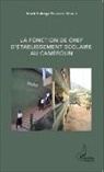 Marie Solange Tonnang Madio - La fonction de chef d'établissement scolaire au Cameroun