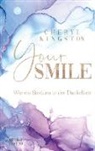 Cheryl Kingston - Your Smile - Wie ein Strahlen in der Dunkelheit