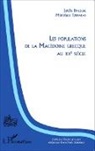 Joëlle Dalègre, Ménélao Tzimakas, Ménélaos Tzimakas - Les populations de la Macédoine grecque au XXème siècle