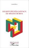 Léonard Messi - Sept péchés capitaux du régime Biya