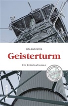 Roland Weis - Geisterturm