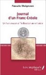 Pascale Moignoux - Journal d'un Franc-Créole