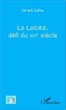 Gérard Delfau - La laïcité, défi du XXi e siècle