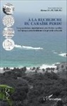 Bernard Grunberg - À la recherche du Caraïbe perdu