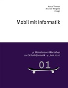 Marc Thomas, Marco Thomas, Weigend, Weigend, Michael Weigend - Mobil mit Informatik