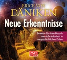 Erich Von Däniken - Neue Erkenntnisse, 1 Audio-CD (Hörbuch)