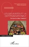 Pierre Beaudet - Les socialistes et la question nationale
