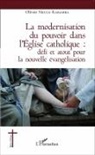 Olivier Nkulu Kabamba - La modernisation du pouvoir dans l'Église catholique
