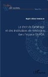 Hygin Didace Amboulou - Le droit de l'arbitrage et des institutions de médiation dans l'espace OHADA
