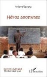 Thierry Vunoka - Héros anonymes
