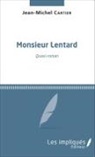 Jean-Michel Cartier - Monsieur Lentard