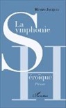 Henri Edmond Henry-Jacques - La Symphonie héroïque