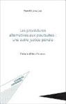 Franck Ludwiczak - Les procédures alternatives aux poursuites : une autre justice pénale