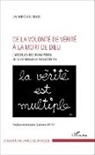 Laurent Cherlonneix - De la volonté de vérité à la mort de Dieu