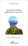 Biagio Guastella - Giacomo Leopardi, hérétique et inactuel