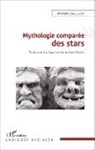 Anthony Galluzzo - Mythologie comparée des stars