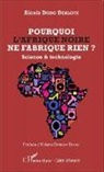 Alexis Dodo Dealoue - Pourquoi l'Afrique noire ne fabrique rien ?